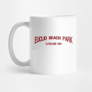 Euclid Beach Amusement Park.  Cleveland, Ohio. Distressed font Mug